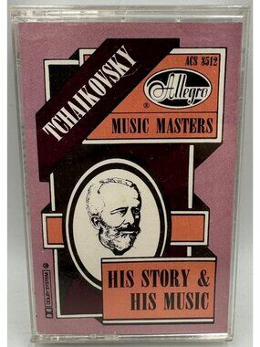 Peter Ilyich Tchaikovsky His Story Music Cassette Allegro ACS8512